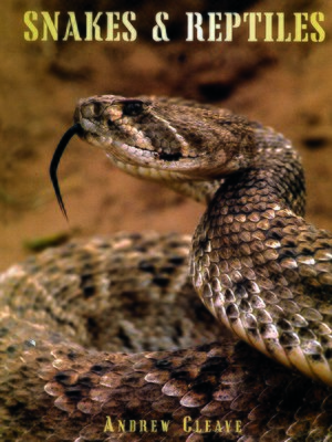 cover image of Snakes & Reptiles